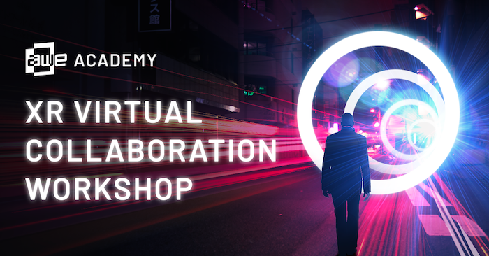 AWE Executive Workshop: AR VR Business Tools That Difference